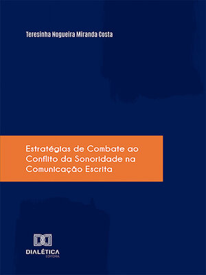 cover image of Estratégias de combate ao Conflito da Sonoridade na Comunicação Escrita